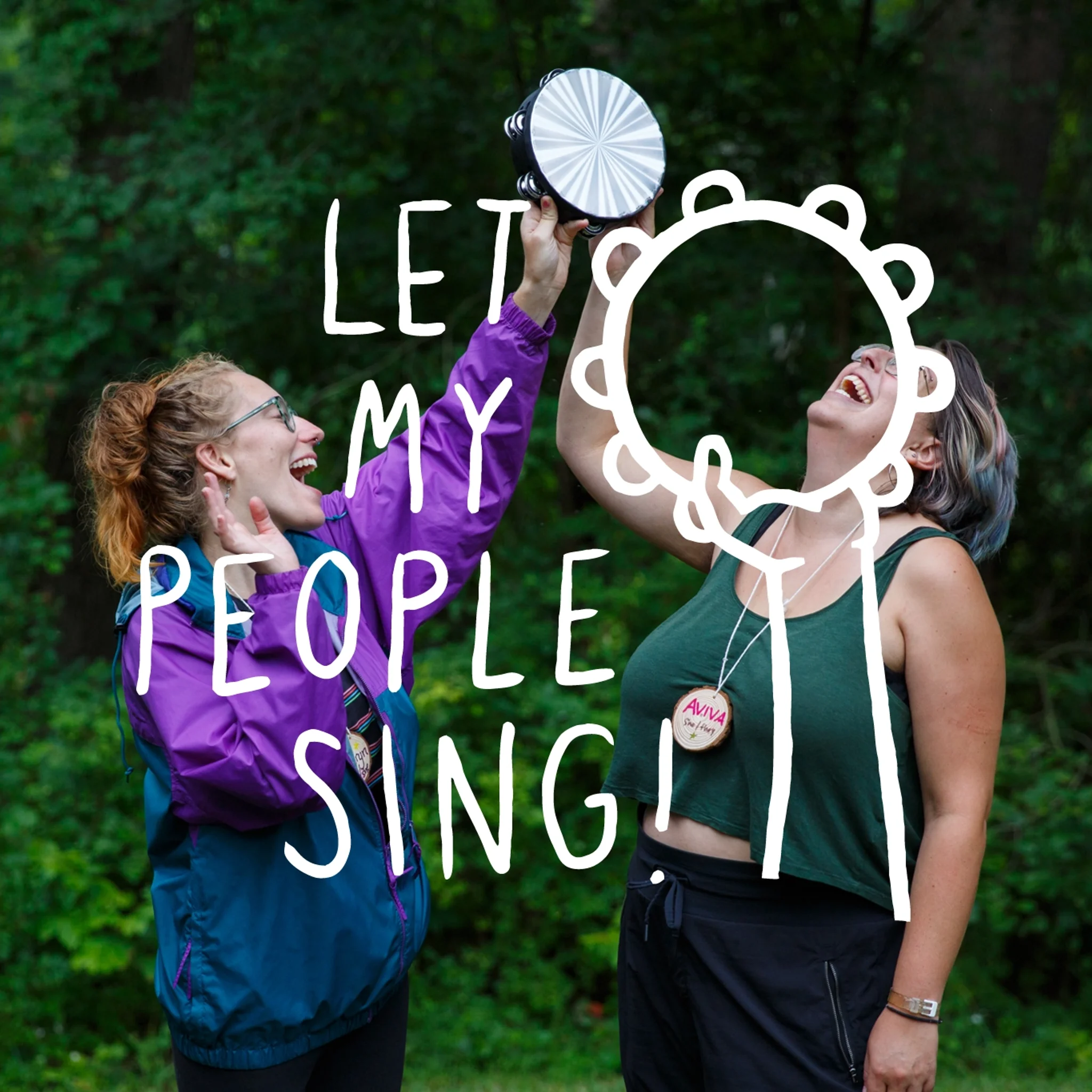 Two Let My People Sing! participants singing outdoors, one holding up a tambourine, with the Let My People Sing! logo